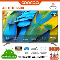 Smart Android TV Coocaa 40CTD6500 40 inchi 40 CTD 6500 SMART TV 40