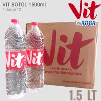 Vit air mineral botol 1500ml harga pas berkualitas by aqua 1,5 liter
