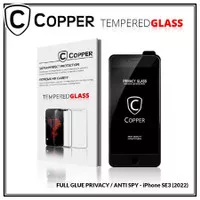 IPHONE SE 2022 (SE3) 5G - COPPER Tempered Glass PRIVACY ANTI SPY