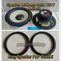 Speaker Midbass Cello TG17 plus Ring Speaker PNP Suzuki Ertiga