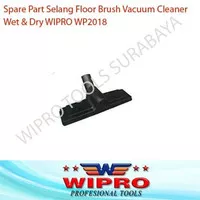 Spare Part Selang Floor Brush Vacuum Vacum Cleaner WIPRO WP2015