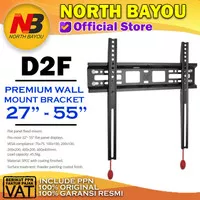 BRAKET TV LCD / BRACKET TV LED LCD NORTH BAYOU NB D2-F 32-55 INCH D2F