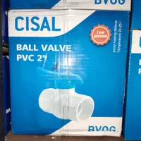 Ball Valve PVC 2 inch CISAL / Stop Kran 2"