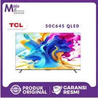 TV TCL 50C645 QLED 4K UHD Google TV 50 INCH C645 SMART TV HDR10+ DOLBY