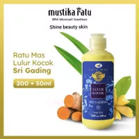 RATU MAS ( MUSTIKA RATU ) LULUR KOCOK SERUNI 200 ML