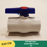 Ball Valve Stop Kran PVC sock drat dalam double SDD 1.5 inch 173