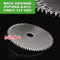 Mata Gerinda Potong Kayu 4 INCH 72T HSS / Circular Saw Blade 