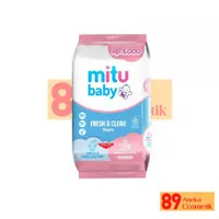 MITU Baby Fresh & Clean Wipes Tisu Basah Ganti Popok 30's