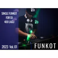 Single Funkot - Musik DJ Funkot 2023 Vol. 01