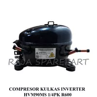 COMPRESSOR/KOMPRESOR/COMPRESOR KULKAS INVERTER  HVM90MS 1/4PK R600