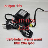 trafo kolam rgb warna warni 12volt 12v 20w 20watt ip68 driver led 20 w