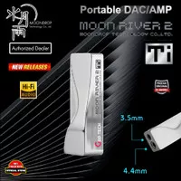 Moondrop MoonRiver 2 / Moon River 2 Ti Portable USB DAC Amplifier