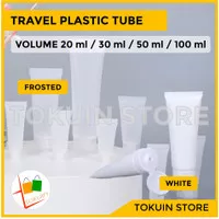 Botol Tube Pouch Fliptop Plastik Krim Lotion Sabun Gel 20 30 50 100 ml