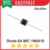 Dioda MIC 6A10 6A 5A 5 6 A Amp Ampere Diode Rectifier Penyearah Solar