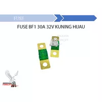 Fuse BF1 small Midi 30A 32V for Forklift Electric Listrik