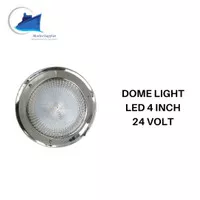 Lampu Kabin Kapal - Dome Light LED 4 Inch SS 00541 24 VOLT