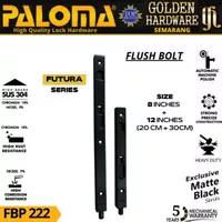 PALOMA FBP 222 GRENDEL TANAM FLUSH BOLT FUTURA 8"+12" MATTE BLACK