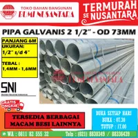 PIPA GALVANIS 2 1/2 INCH OD 73 2.5 INCH GALVANIZ PIPA BESI OD 73 MM