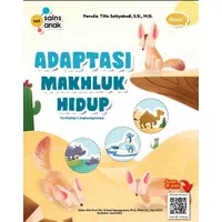 Seri Sains Anak : Gaya Gerak Energi & Adaptasi Makhluk Hidup 