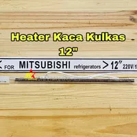 HEATER KACA 12 INCH PEMANAS KULKAS KACA 12 HEATER KULKAS 12 INCHI