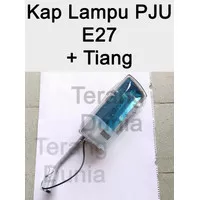 Kap Lampu PJU E27 Kap Lampu Jalan E27 Kap PJU Bohlam E27