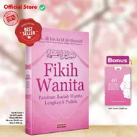 Buku Fiqih Fikih Wanita Panduan Ibadah Muslimah Lengkap Dan Praktis