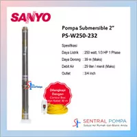 Pompa Submersible 2 inch 0.33 HP / 250 W Sanyo PS-W250-232 Kabel 30 m