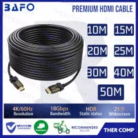 BAFO KABEL/CABLE HDMI (2m, 3m, 5m, 10m, 15m, 20m, 25m, 30m, 40m, 50m)