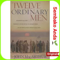 Twelve Ordinary Men. John MacArthur.