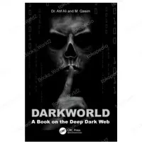 Buku Dark World: A Book on the Deep Dark Web 2023