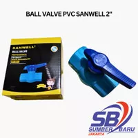 Ballvalve / Ball Valve / Stop Kran 2 inch PVC Polos SANWELL