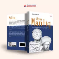 Buku Ilmu Mantiq Cara Mudah Memahami Logika Aristoteles Dan Al-ghazali