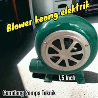 Mesin blower keong electic blower 1.5 inch kipas angin blower