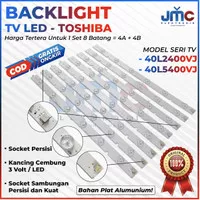 BACKLIGHT TV LED TOSHIBA 40 INCH 40L2400 40L5400 40L2400VJ 40L5400VJ