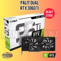 RTX 3060 ti / 3060Ti Palit Dual 8G - New Garansi Resmi not 2060 super