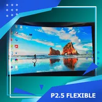 VIDEOTRON P2,5 FLEXIBLE / LENGKUNG INDOR