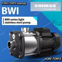Pompa multistage centrifugal stainless 0.5hp 1phase SHIMGE BWI 3-3