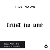 Trust No One Matte Ink Tattoo