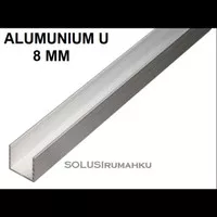 Ready ( 6 Potong x 1 mtr ) Aluminium U 8 mm / List Profil Alum U 8mm
