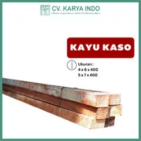 KAYU KASO 4X6X400