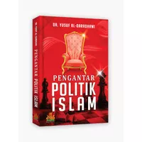 Buku Pengantar Politik Islam (Dr. Yusuf Qaradhawi) | Kautsar