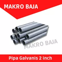 pipa galvanis 2 inch tebal 1,2