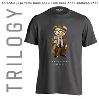 TRILOGY DTF 0092 - TEDDY BEAR CAN U KEEP SECRET - Kaos Premium - Cute