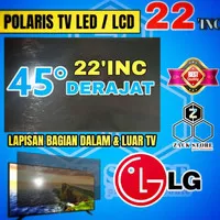 POLARIS TV LED LG 22 INC 45 DERAJAT BAGIAN LUAR DAN DALAM TV POLARIZER