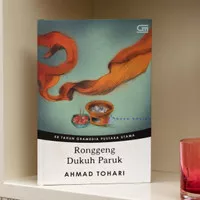 Ronggeng Dukuh Paruk -Ahmad Tohari-