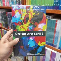 buku Untuk Apa Seni - Bambang Sugiharto