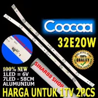 BACKLIGHT TV LED COOCAA 32 INC 32E20W 7K 6V LAMPU KOKA COCA 32 E20W B