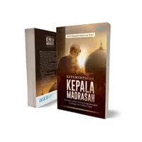 BUKU KEPEMIMPINAN KEPALA MADRASAH ORIGINAL - Muhammad Masrul