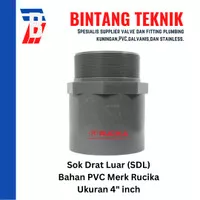 Sok Drat Luar (SDL) PVC Rucika 4 inch