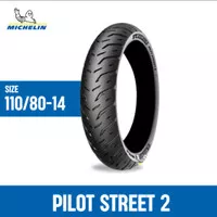 BAN MICHELIN 110/80-14 PILOT STREET/ IMPORT/FREE PENTIL TUBLES